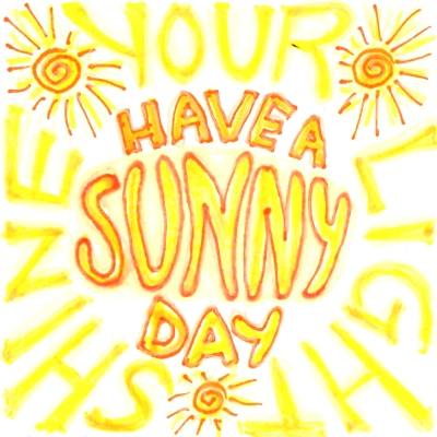 Word Art: Shine your light - have a sunny day
